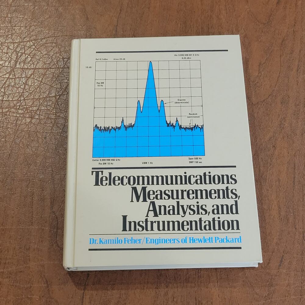 Telecommunications Measurements: Analysis and Instrumentation Feher 1987